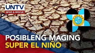 Muling pag-iral ng super El Niño, posible; epekto, maaaring tumagal ng higit isang taon – PAGASA