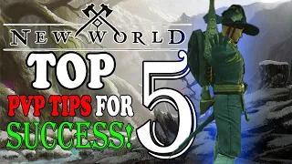 NEW WORLD - 5 TIPS TO SUCCESS IN PVP