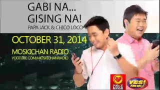 Gabi na, Gising na! with Papa Jack and Chico Loco October 31 2014 Caller 2 Ashley