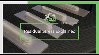 MELD: Residual Stress Explained