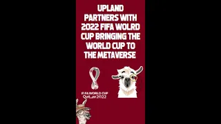 FIFA World Cup Qatar 2022 enters the Upland Metaverse!