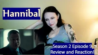 Hannibal Season 2 Episode 9 Review and Reaction!