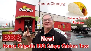 Del Taco’s® New Honey Chipotle BBQ Crispy Chicken Taco Review | Joe is Hungry 🌮🌯🦃