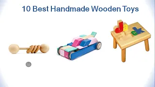 10 Best Handmade Wooden Toys for Kids