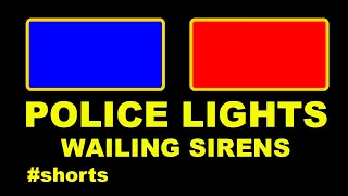 Police Lights Red Blue Flashing with Wailing Siren #shorts