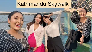 Kathmandu Skywalk घुमघाम | Jahanwi Basnet | Karishma Kc Basnet | Suruchi Budhathoki