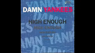 Damn Yankees - High Enough (single mix) (1990)