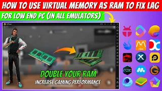 How To Use Virtual Memory as Ram To Fix Lag Low End PC in All Emulators (Free Fire/PUBG)