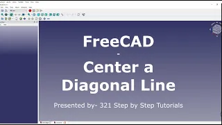 FreeCAD Center a Diagonal Line