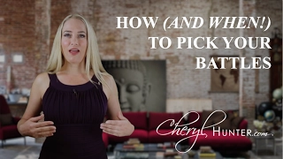 How (and when!) To Pick Your Battles | Cheryl Hunter