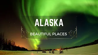 The top 10 best places to visit in Alaska