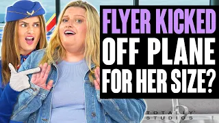 Flyer Kicked Off Plane FOR HER SIZE, after Karen Freakouts. Surprise Ending.