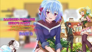 Banished from the Hero’s party react to Rimuru [PART 2][AU]|Gacha reaction|ship:Rimuru x Shizue