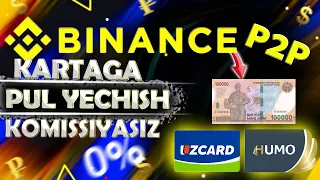 Binancedan Uzcard va Humoga pul yechish | Binance P2P orqali pul chiqarish