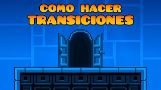 Como hacer Transiciones en el Modo Plataforma | Geometry Dash 2.2