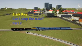 Brick Rigs - Is it possible to stop the train? Part 2