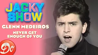 Glenn Medeiros - Never get enough of you | JACKY SHOW | REPLAY