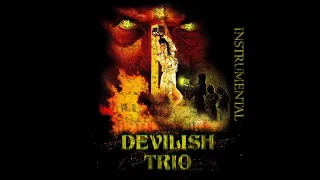 DEVILISH TRIO - TAKE A LOOK AROUND (INSTRUMENTAL BY DJ UNSACRED MAKER)
