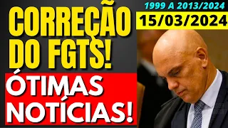 ÓTIMAS NOTÍCIAS! CORREÇÃO FGTS 1999 A 2013/2024 ADI 5090 STF ÚLTIMAS NOTÍCIAS