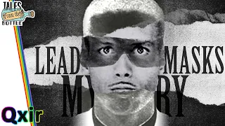 The Unsolved Mystery of the Lead Masks Case | Tales From the Bottle