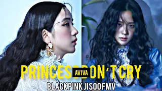 Princess Don't Cry -  Aviva [BLACKPINKJisoo FMV]