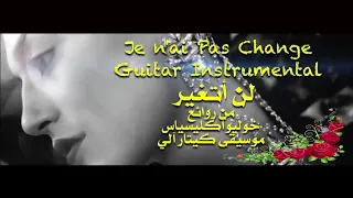 لن أتغير . من روائع خوليو أكليسياس . موسيقى كيتار آلي . Je n'ai Pas Change Guitar Instrumental