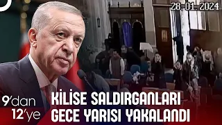 Erdoğan, Kilise Saldırısının Ardından Rahiple Görüştü | 9'dan 12'ye