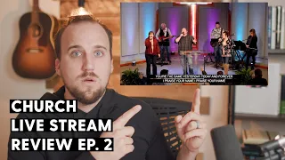 Church Live Stream Review | Episode 2