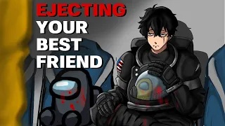 [M4A] "Ejecting your Best Friend" - Among Us [Yandere][ASMR Roleplay]