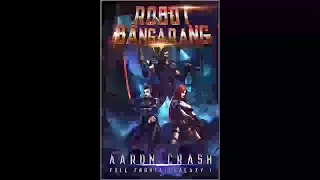 Robot Bangarang (Full Frontal Galaxy) - Aaron Crash