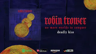 Robin Trower - Deadly Kiss (Official Audio)