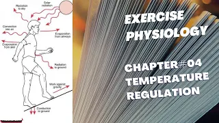 Exercise Physiology Ch#04 Temperature Regulation During Exercise| Exercise Physiology Series|DPT