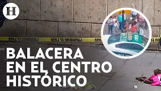 Tres heridos tras balacera en el Centro Histórico de la CDMX; se reportan tres lesionados