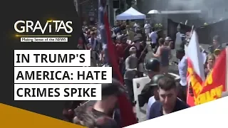 Gravitas: In Trump's America: Hate crimes spike