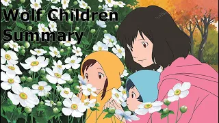 Summary Ookami Kodomo no Ame to Yuki / Wolf Children (2012)