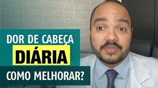 DOR DE CABEÇA TODO DIA: O QUE PODE SER?