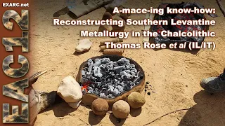 A-mace-ing know-how: Reconstructing Southern Levantine Metallurgy in the Chalcolithic