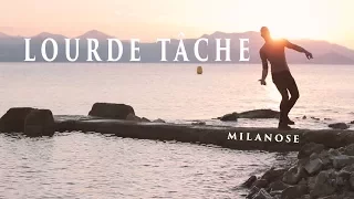 Milanose - Lourde Tâche (Clip Officiel)