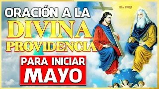 🙏🏼Oración a la DIVINA PROVIDENCIA PARA INICIAR EL MES DE MAYO 🙏❤️😇 - Guíame Jesús