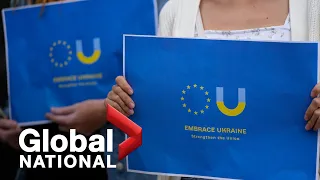 Global National: June 17, 2022 | What's next for Ukraine as EU supports bid to join bloc?