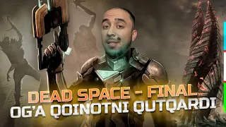 OG'A QOINATNI QUTQARDI / DEAD SPACE - FINAL #5 / @KHIVAGAME