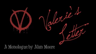 V for Vendetta Monologue - Valerie's Letter