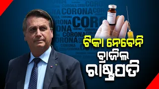 Brazil President Jair Bolsonaro Decides Not To Get Vaccinated Against Covid-19