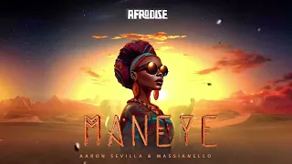 Afro House / Maneye by @AaronSevilla & @MassianelloMusic