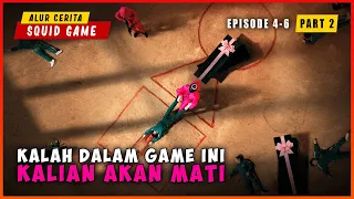 (PART 2) Ketika Terjebak Di Dalam Game Yang Mempertaruhkan Nyawa   Ep 4 - 6 | ALUR CERITA SQUID GAME