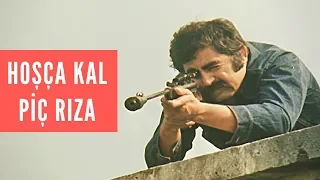 Hoşça Kal Piç Rıza | Üç Kağıtçılar