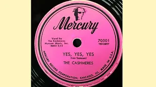YES, YES, YES! 1954 CASHMERES BANGER | Original 78 Playing