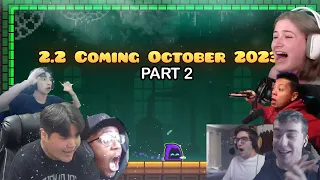 Every Geometry Dash YouTuber & Streamer react to 2.2 release date. (part 2)