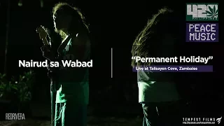 Mike Love - Permanent Holiday (Live Cover by Nairud sa Wabad) with Lyrics - 420 Philippines