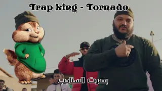 Trap king - Tornado ft @Kibouoff , @ZakoChaine , @SuperNir16 (بصوت السناجب)